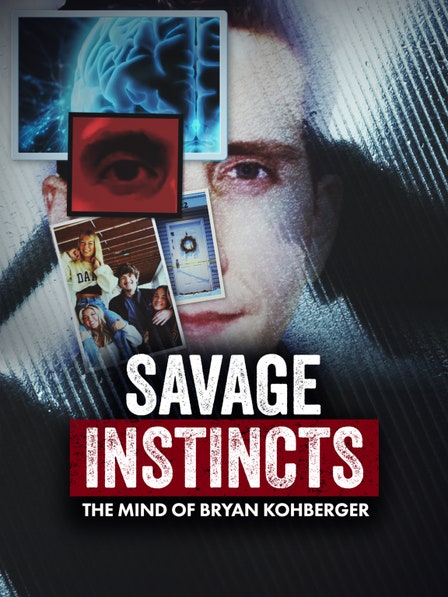 Savage Instincts: The Mind of Bryan Kohberger dcg-mark-poster