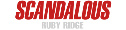 Scandalous: Ruby Ridge (Director's Cut) logo