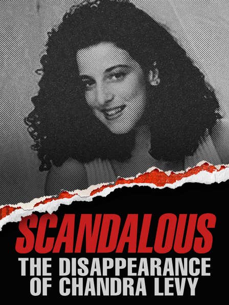 Scandalous: The Disappearance of Chandra Levy dcg-mark-poster