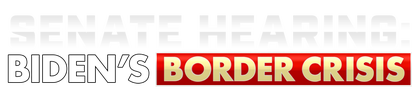 Senate Hearing: Biden's Border Crisis logo