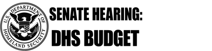 Senate Hearing: DHS Budget logo