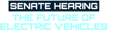 Senate Hearing: The Future of Electric Vehicles logo