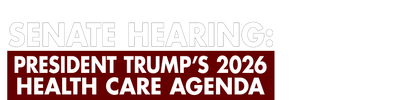 Senate Hearing: Trump's 2026 Health Care Agenda logo