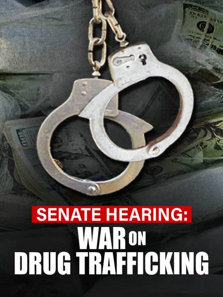 Senate Hearing: War on Drug Trafficking dcg-mark-poster
