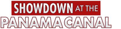 Showdown at the Panama Canal logo