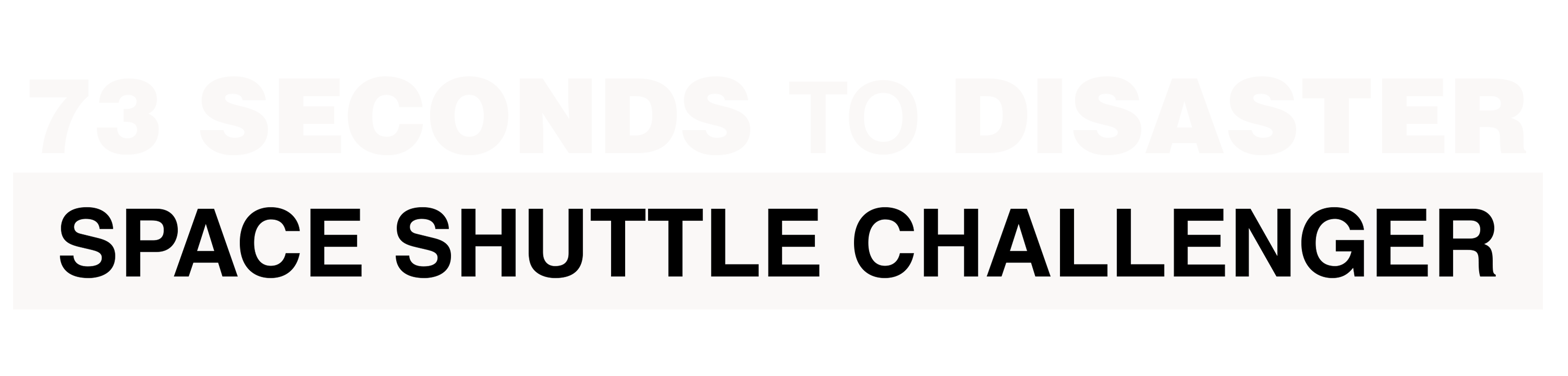 73 Seconds to Disaster: Space Shuttle Challenger logo