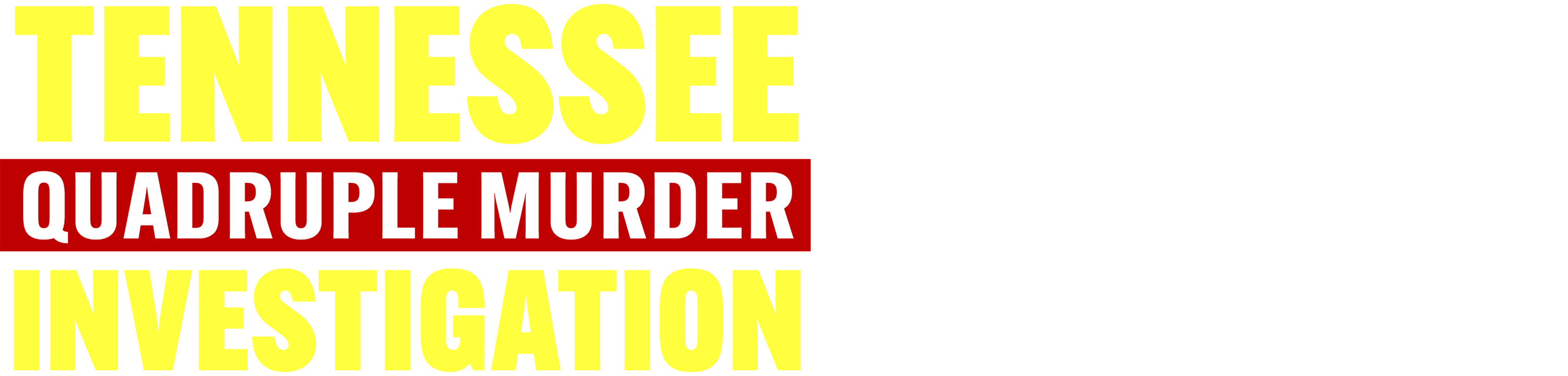Tennessee Quadruple Murder Investigation logo