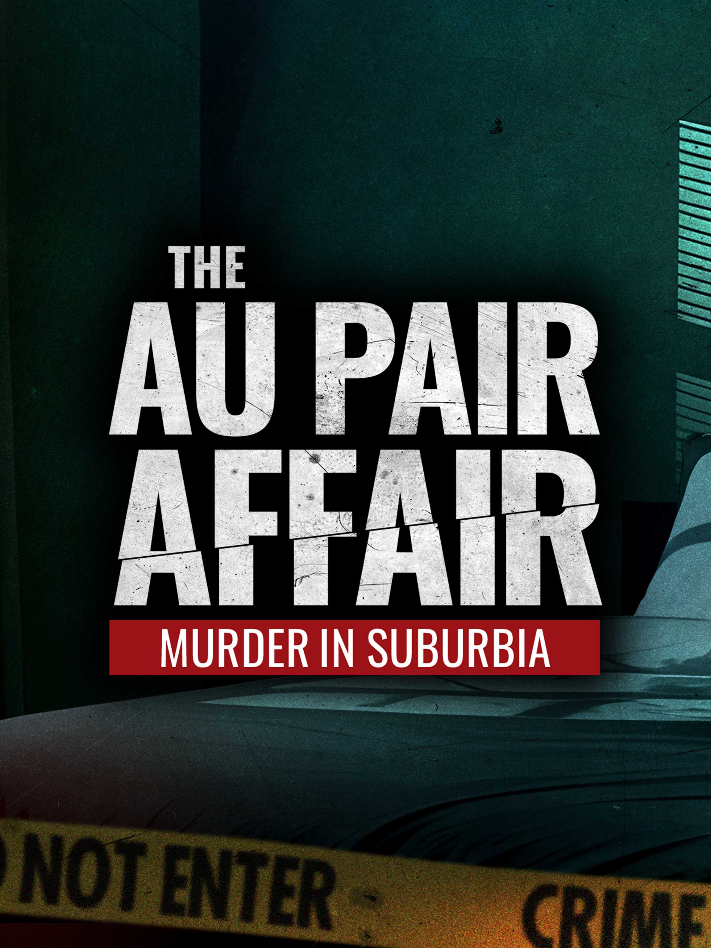 The Au Pair Affair: Murder in Suburbia dcg-mark-poster