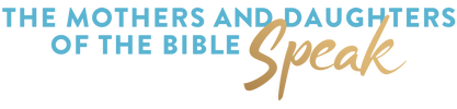 The Mothers and Daughters of the Bible Speak logo