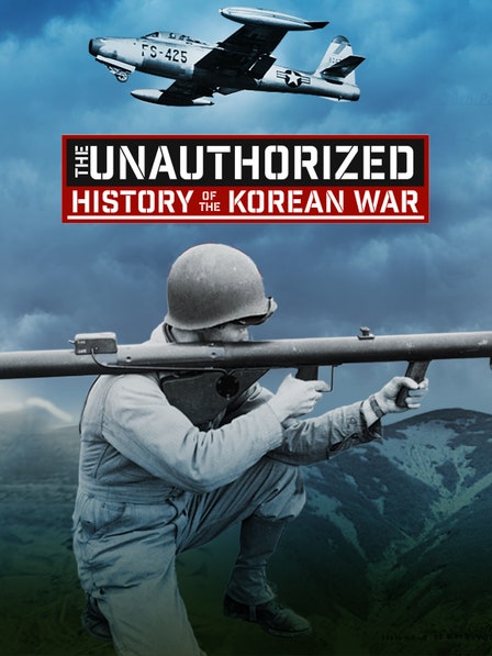 The Unauthorized History of the Korean War dcg-mark-poster