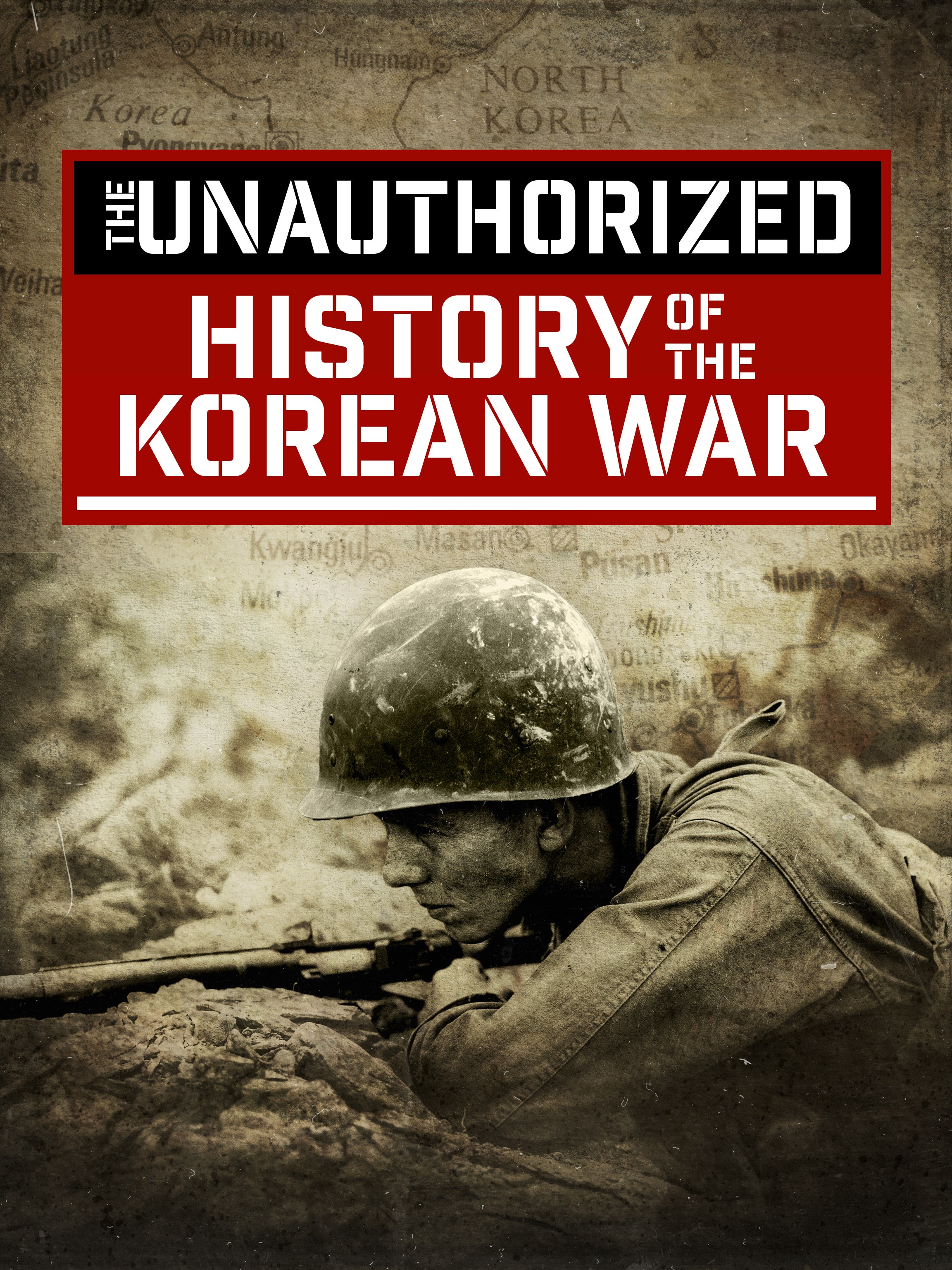The Unauthorized History of the Korean War dcg-mark-poster