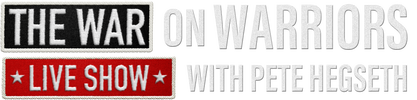 The War on Warriors: Live Show with Pete Hegseth logo