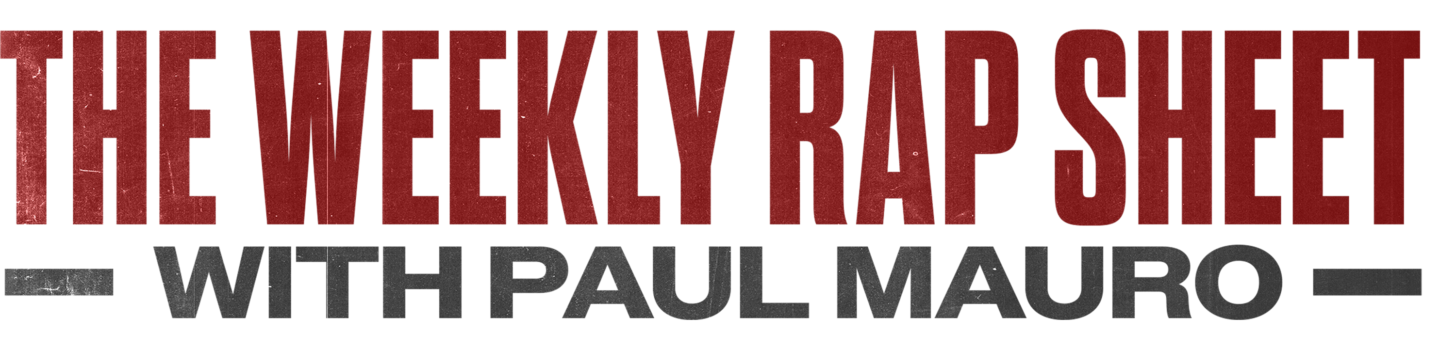 The Weekly Rap Sheet With Paul Mauro logo