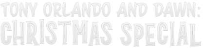 Tony Orlando and Dawn: Christmas Special logo