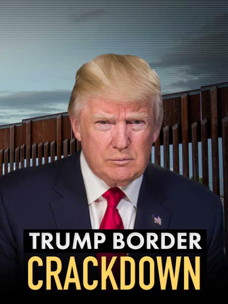 Trump Border Crackdown dcg-mark-poster