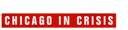 Tucker Carlson Originals: Chicago in Crisis logo