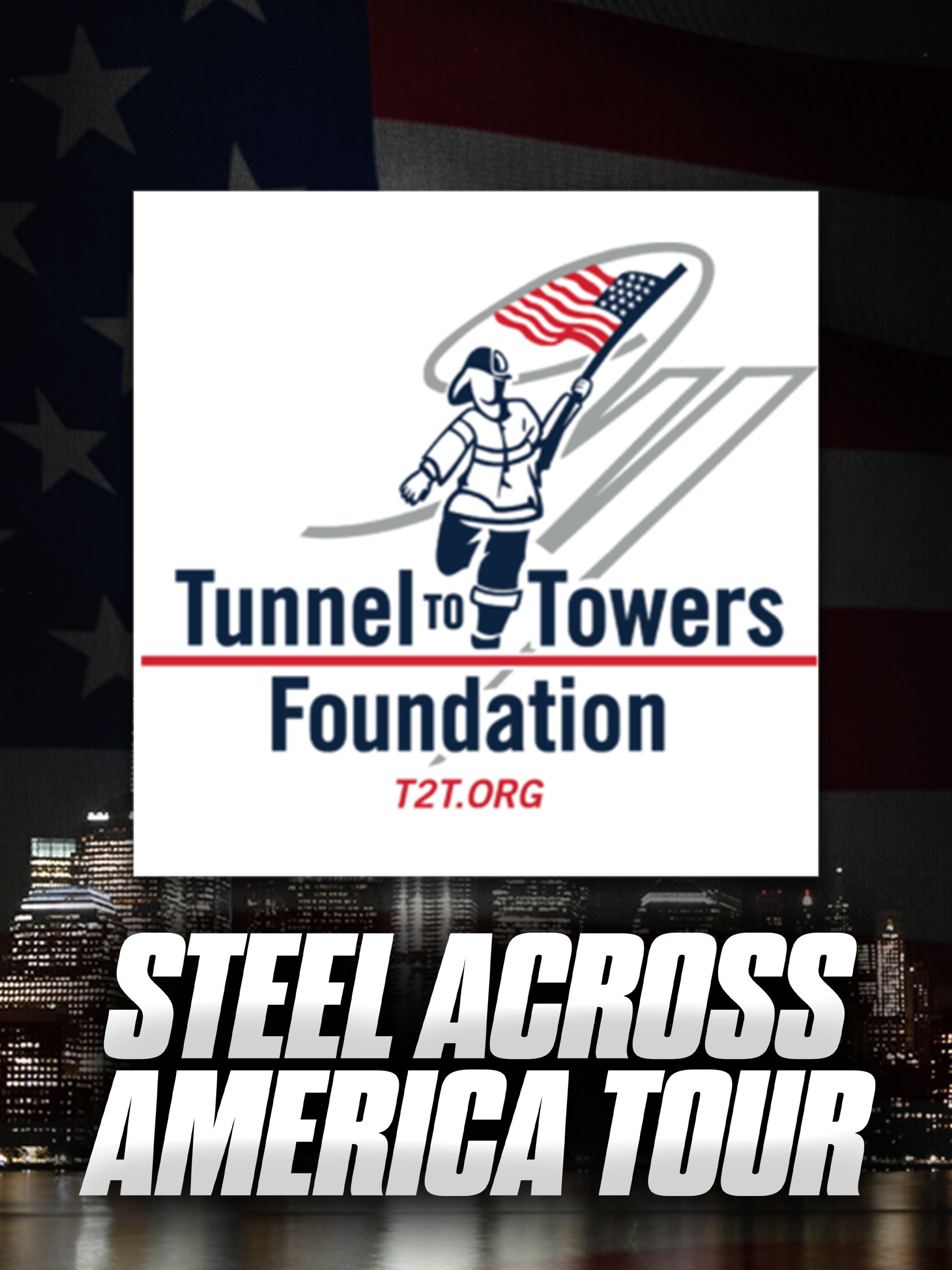 Tunnel to Towers: "Steel Across America" Tour dcg-mark-poster