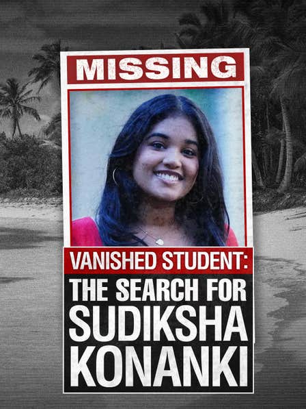 Vanished Student: The Search for Sudiksha Konanki dcg-mark-poster