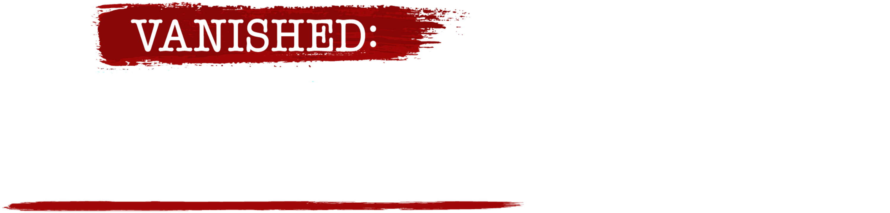 Vanished: What Happened to Nancy Guthrie? Vanished: What Happened to Nancy Guthrie? 2026-02-10