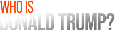 Who Is Donald J. Trump? logo
